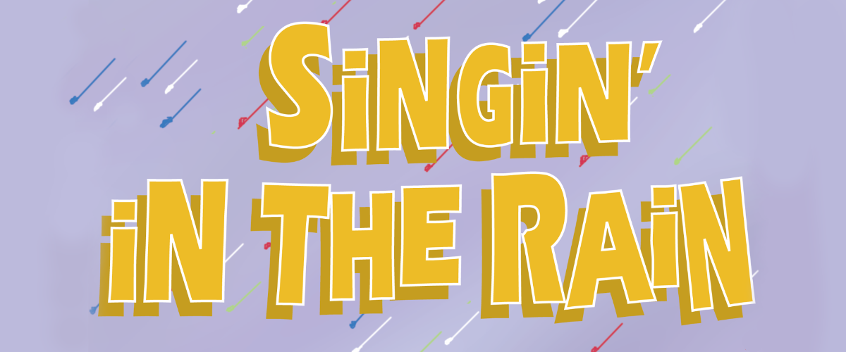 Singing in the Rain – Performance Reminder